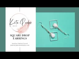Square Drop Earrings - Jewellery Making - Easy Earrings