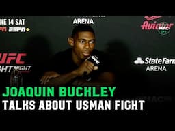 Joaquin Buckley: "Kamaru Usman's got no knees, I got footwork"