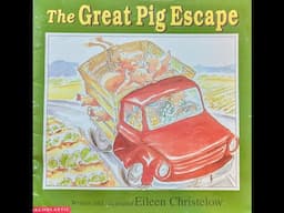 The Great Pig Escape Read Aloud