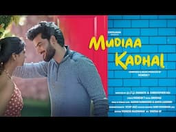 Mudiaa Kadhal Official Teaser | Tamil Album Song | Love Song