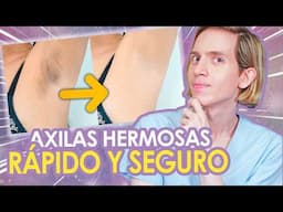 GUIA DETALLADA para CUIDAR LAS AXILAS: Aclarar manchas, eliminar olor, mejorar textura y más
