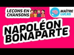 🎤 Leçons en chansons - Napoléon Bonaparte 🎶 Histoire