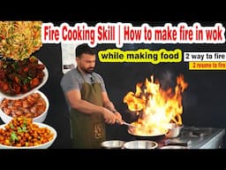 Hotel And Restaurant में खाना बनाते समय Wok में Fire क्यों करते हैं, और कैसे करते हैं ? How To Fire.