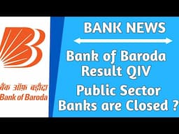 Bank OF Baroda result for FY25 | Govt. to sales stake in 5 PSU | Public Sector Banks are closed ?