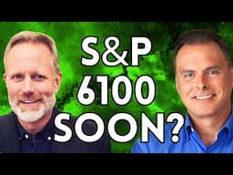 S&P 6100 Likely Soon, But Pullback Risk Still Lurks | Lance Roberts