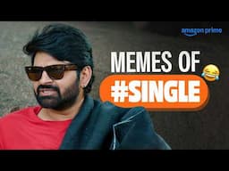 Memes Of #single | Sree Vishnu, Vennela Kishore, Ketika Sharma, Ivana | Hindi Dubbed| Prime Video IN