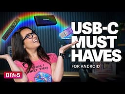 Must-Have USB-C Accessories for Androids - DIY in 5 Ep 250