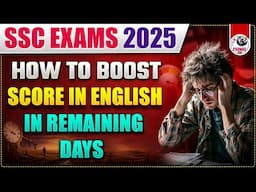 HOW TO BOOST SCORE IN ENGLISH FOR SSC EXAMS | STRATEGY FOR REMAINING DAYS BY PSP SIR | PARMAR SSC
