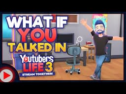 Let's Get META! | What if You Talked in YouTubers Life 3? (Parody)