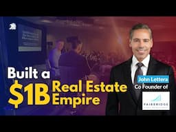 How to Build a $1B Real Estate Platform | John Lettera & Richard C. Wilson