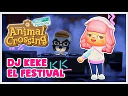 EL FESTIVAL DE DJ KEKE - EL EVENTO MAS CHULO DE ANIMAL CROSSING NEW HORIZONS