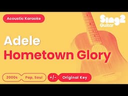 Adele - Hometown Glory (Acoustic Karaoke)
