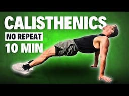 10 Min FULL BODY CALISTHENICS WORKOUT | No Repeat | Follow Along