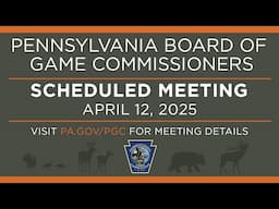 Board of Game Commissioners Meeting April 12, 2025