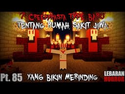 7 Creepypasta Type Baru Tentang RUMAH SAKIT JIWA ANGKER yang PALING SERAM & BIKIN MERINDING!! - #85