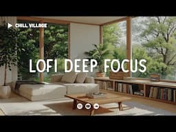 Quiet Garden Lounge 🌿 Lofi Deep Focus Work/Study Concentration [chill lo-fi hip hop beats]