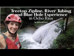 Treetop Zipline, River Tubing and Blue Hole Experience in Ocho Rios, Jamaica