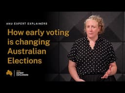 ANU Expert Explainers: How early voting is changing Australian elections