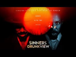 Drunkview: Sinners