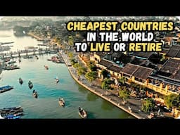 12 Cheapest Countries in the World to Live or Retire In