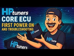 Powering Up The HP Tuners Core ECU, Registering and Troubleshooting