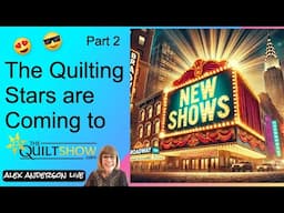 Alex Anderson LIVE - The Quilting Stars are Coming to TheQuiltShow.com - Part 2