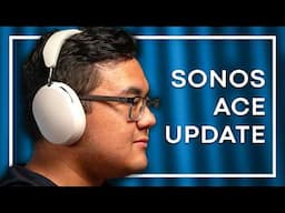 Sonos Ace headphones UNLOCKS AirPods Max-Level ANC with MAJOR UPDATE!