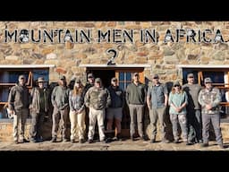 Mountain Men in Africa 2.0 |SUN AFRICA SAFARIS