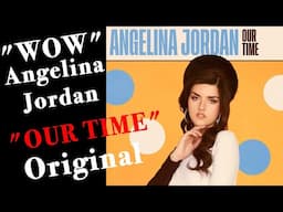 "OUR TIME"  Fast Moving Fun Original Song by Angelina Jordan!