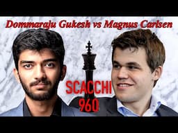 Scacchi 648 - Gukesh vs Carlsen - Campioni Mondiali Random - [931] s960 2025