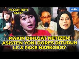 MAKIN DIHUJAT NETIZEN! ASISTEN YONI DORES DITUDUH LC & PAKE NARKOBOY MENGHINA LESTI