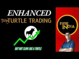 Enhanced Turtle Trading | Ride the Bull and dodge the Bear