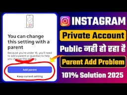 You Can Change This Setting With A Parent | Instagram Add Parent Problem | Instagram Account Private