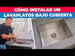 Cómo instalar un lavaplatos bajo cubierta