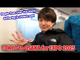 Tokyo to Osaka by Nozomi Shinkansen, Heading to My Hometown for Osaka Expo 2025 Ep.563