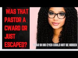 WAS THAT PASTOR A CWARD OR JUST ESCAPED|| FEAR ON HIM COULD NOT BE HIDDEN