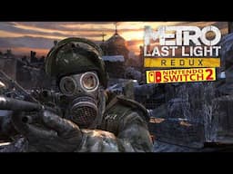 Metro Last Light Redux Nintendo Switch 2 Gameplay | Backward Compatibility
