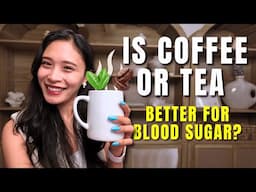 Is Coffee or Tea Better for Blood Sugar