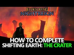 Elden Ring Nightreign - Crater Secret Event (Shifting Earth) Guide - How to Complete
