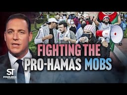 Fighting Terror Sympathizers: How America’s Elite Universities EMBRACE the Pro-Hamas Mobs