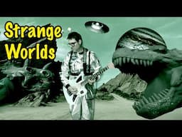 Strange Worlds