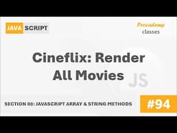 #94 Cineflix: Render All Movies | Array & String Methods | A Complete Modern JavaScript Course