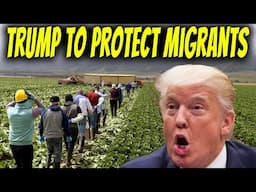 Trump Vows To PROTECT Migrant Farmers | See Why