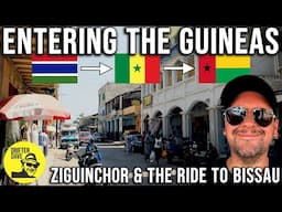 INTENSE WEST AFRICA ROAD TRIP! (The Gambia to Guinea-Bissau via Ziguinchor, Senegal & the Casamance)