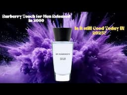 Burberry Touch for Men Fragrance Released in 2000 Is It Good Today 2025? STREET SCENTS
