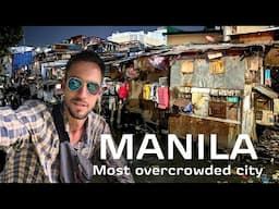 Exploring Manila - World's Most Overcrowded City