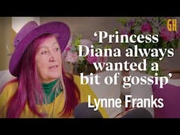 Princess Diana was shy, giggly and always wanted a bit of gossip!  | Lynne Franks