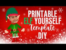 ❄️ PRINTABLE Elf Yourself Template | Kids or Adult | Funny Christmas Holiday DIY Printable PDF Canva