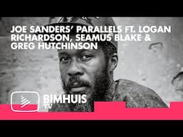 BIMHUIS TV Presents: Joe Sanders’ Parallels ft. Logan Richardson, Seamus Blake & Greg Hutchinson