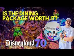 Disneyland's 70th Celebration is Here! | Is the Dining Package Worth It?